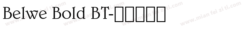 Belwe Bold BT字体转换
